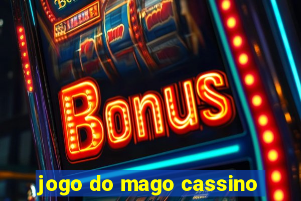 jogo do mago cassino