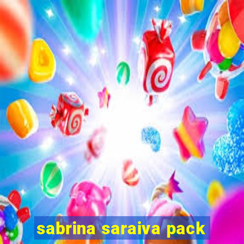 sabrina saraiva pack