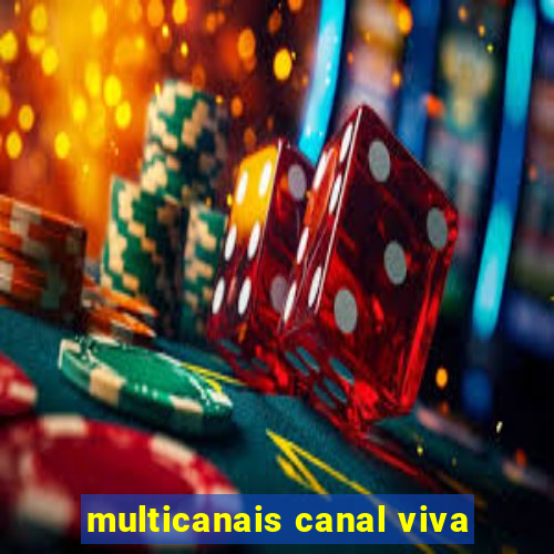 multicanais canal viva