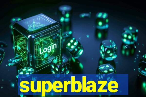 superblaze