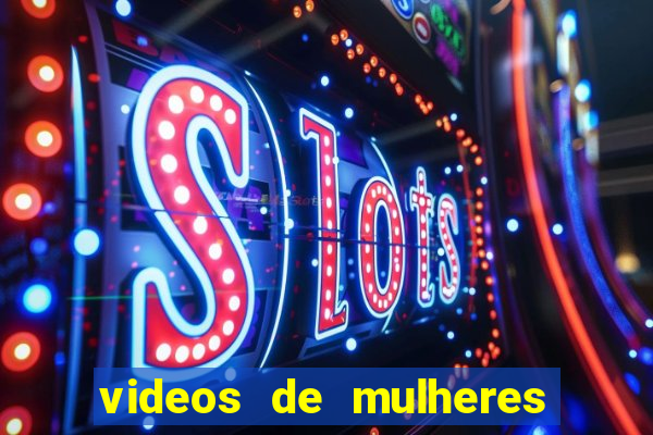 videos de mulheres fazendo strip