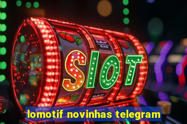 lomotif novinhas telegram