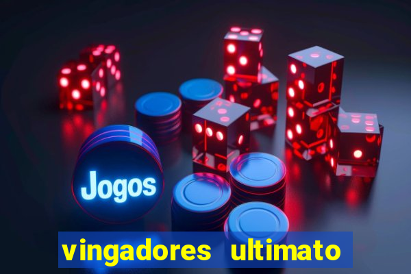 vingadores ultimato filme completo dublado google drive