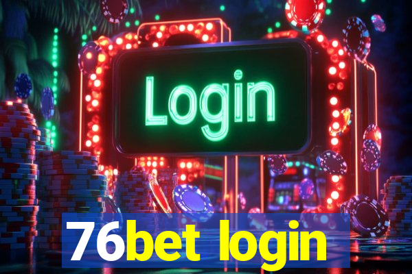 76bet login