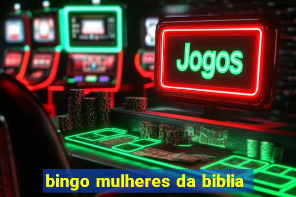 bingo mulheres da biblia