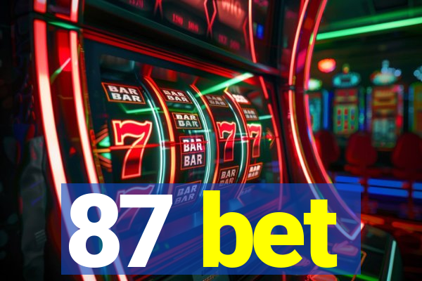 87 bet