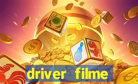 driver filme completo dublado