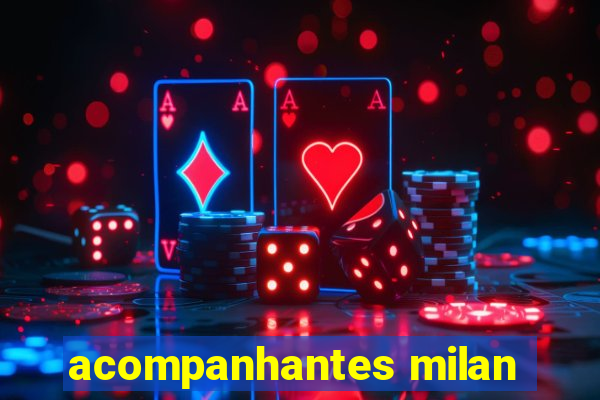 acompanhantes milan