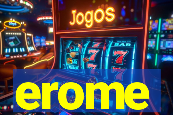 erome