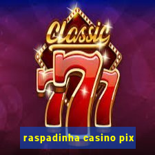 raspadinha casino pix