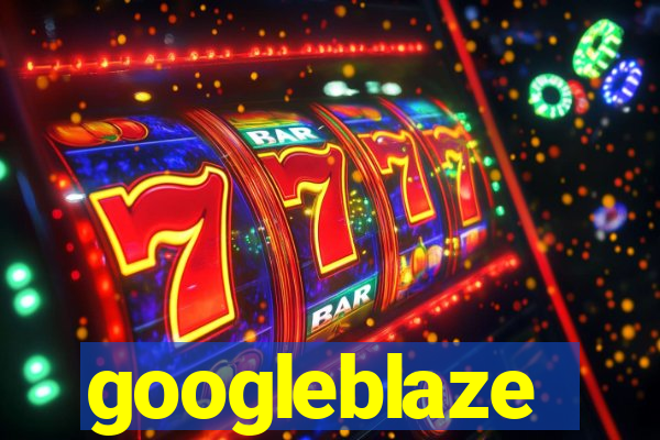 googleblaze