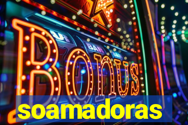 soamadoras